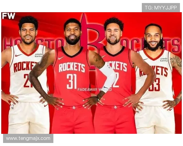 火箭队交易新闻与潜在引援名单预测分析 火箭队交易新闻与潜在引援名单预测分析